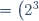 = \left(2^3\right)^2